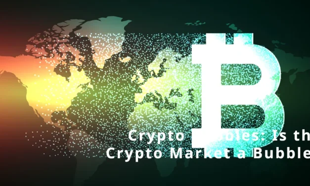 Crypto Bubbles: Is the Crypto Market a Bubble?